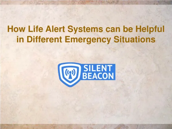 Life Alert Devices can be Helpful in Different Emergency Situations