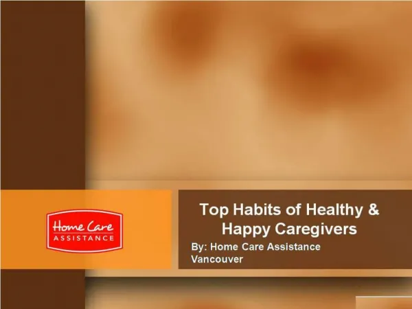 Top Habits of Healthy & Happy Caregivers