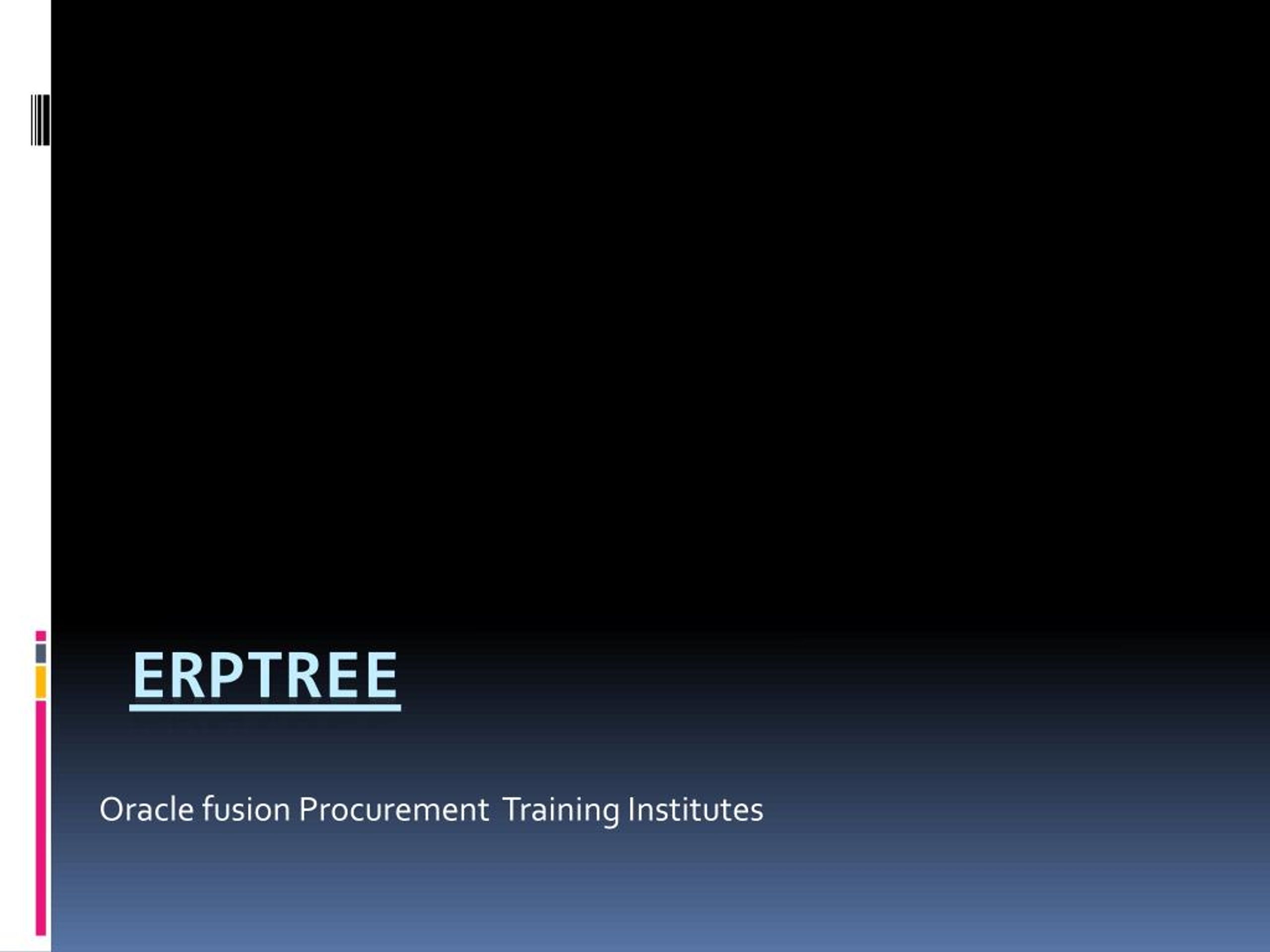 PPT - Oracle Fusion Procurement Online Training PowerPoint Presentation ...