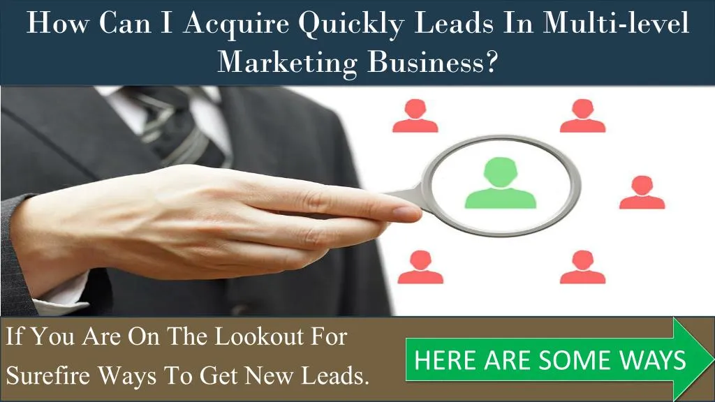 how can i acquire quickly leads in multi level