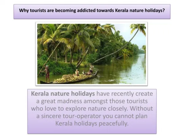 Why tourists are becoming addicted towards Kerala nature holidays?