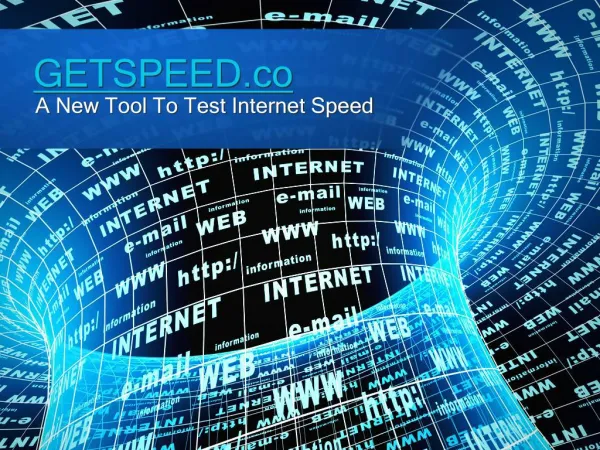 Getspeed.co- A New Tool To Test Your Internet Speed