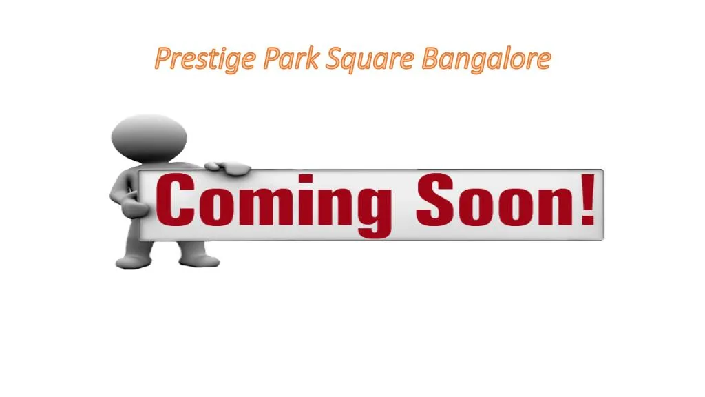prestige park square bangalore