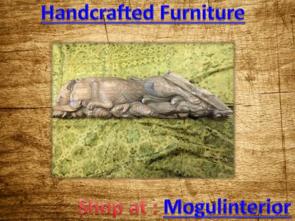 Handcrafted Furniture by Mogulinterior