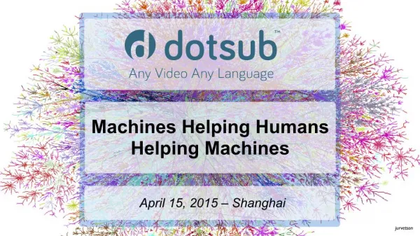Machines Helping Humans Helping Machines
