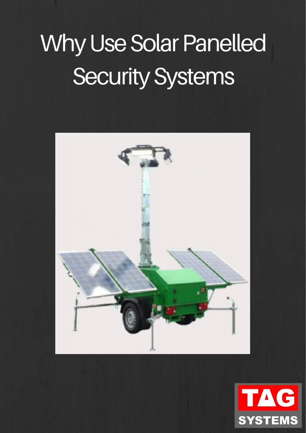 why use solar panelled security systems