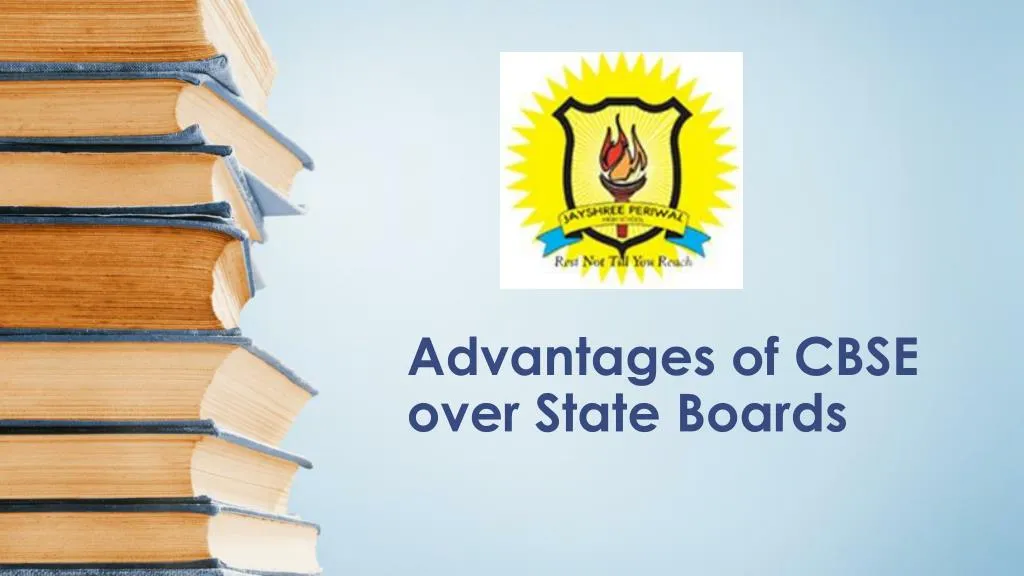 advantages of cbse over state boards