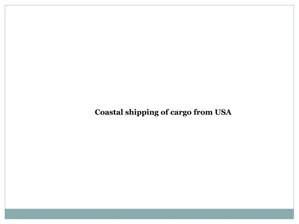 coastal shipping of cargo from usa