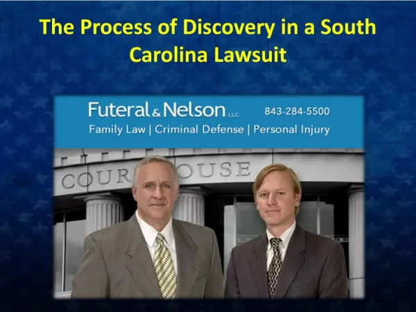 The Process of Discovery in a South Carolina Lawsuit