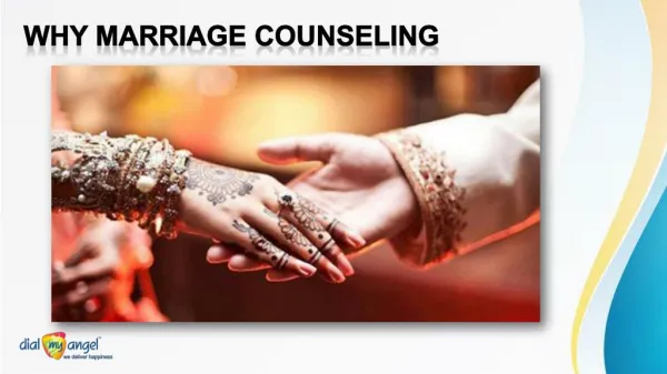 Why Marriage Counseling - Dial My Angel