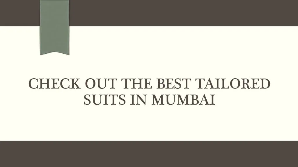 check out the best tailored suits in mumbai