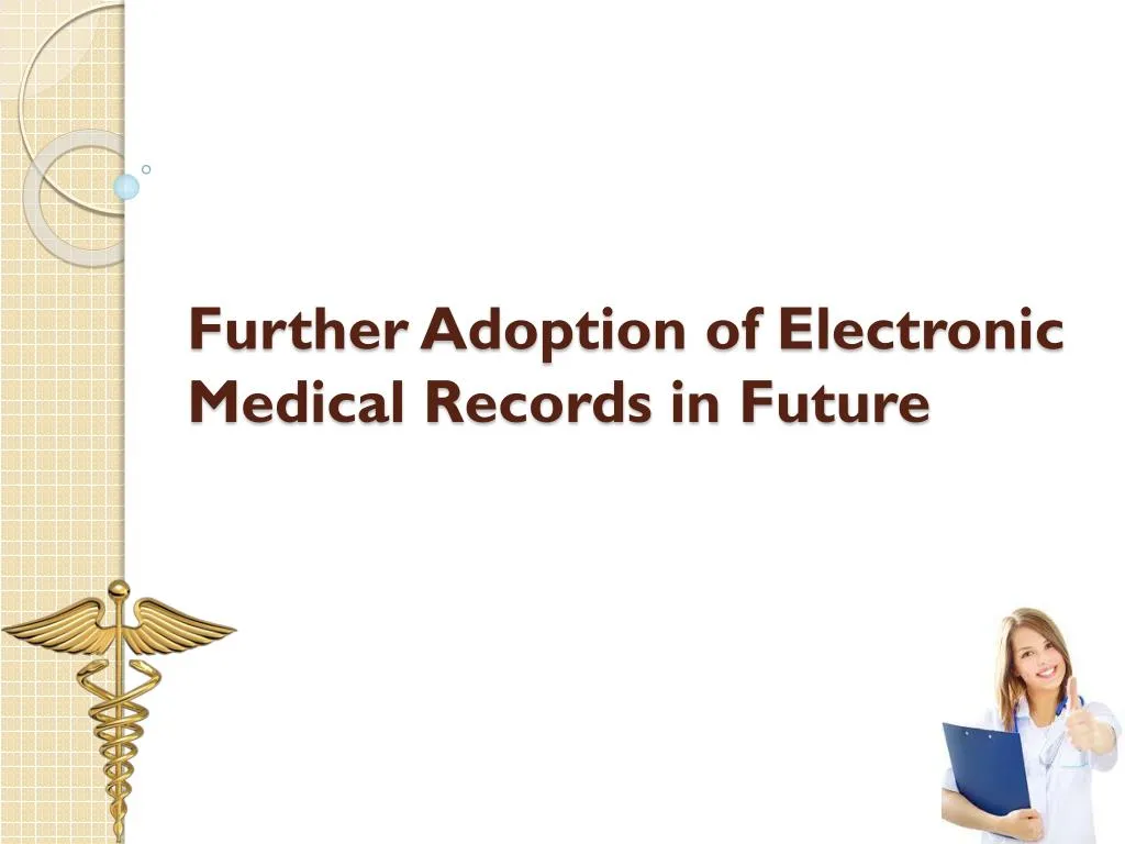 further adoption of electronic medical records in future