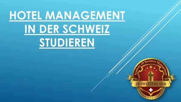Hotel Management in der Schweiz studieren