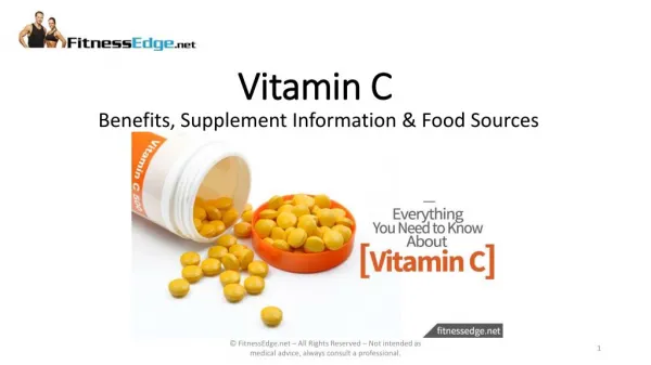 Vitamin C - What you Need to Know