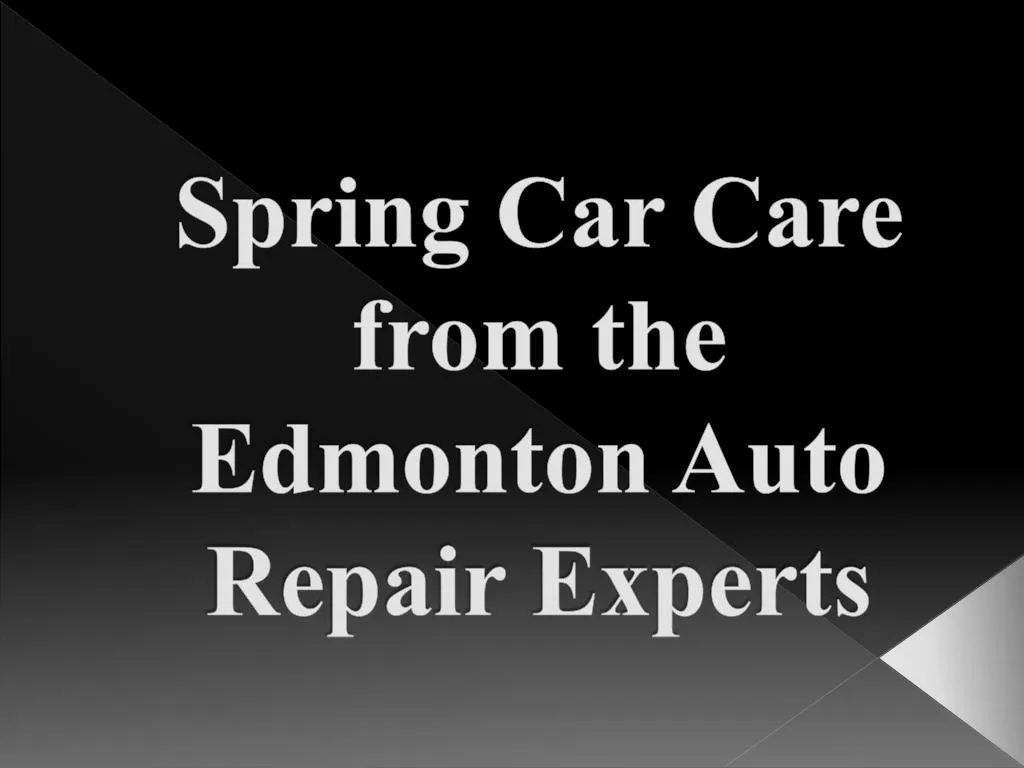 spring car care from the edmonton auto repair experts