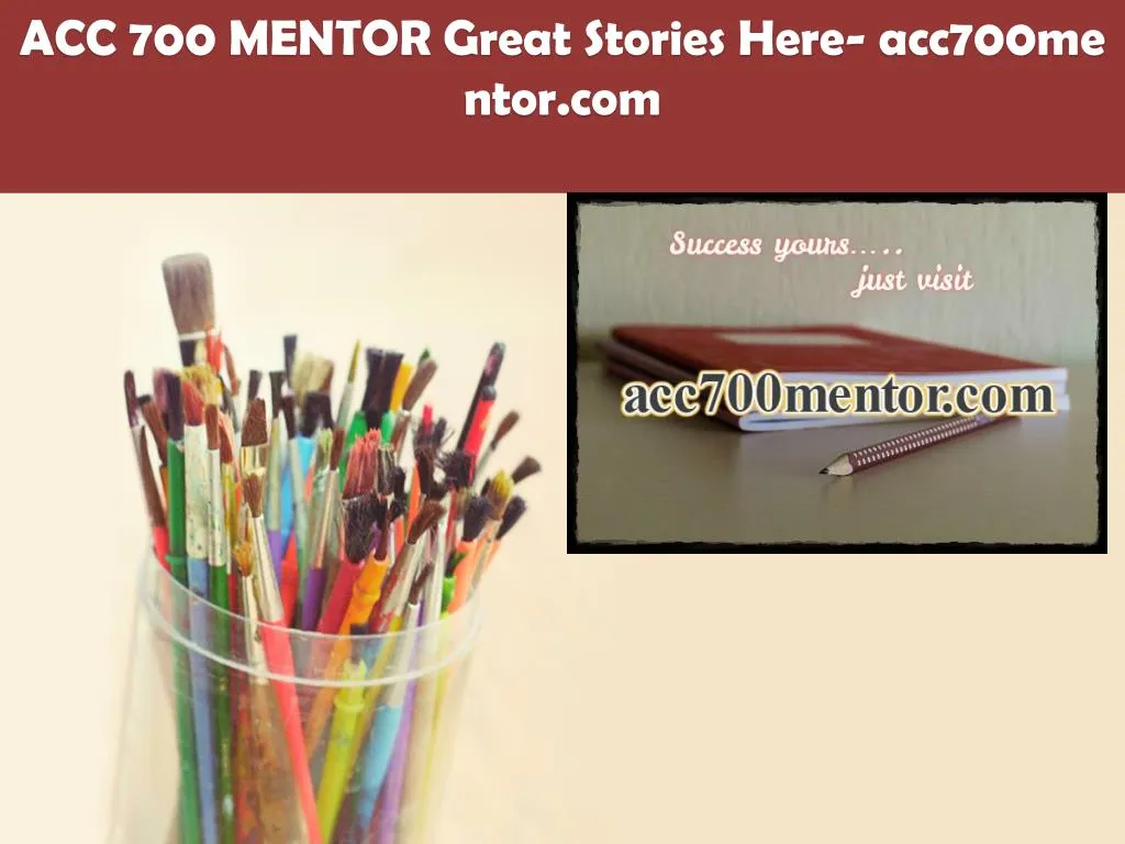 acc 700 mentor great stories here acc700mentor com