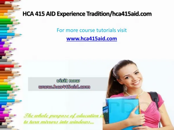 HCA 415 AID Experience Tradition/hca415aid.com