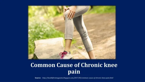Common Cause of Chronic knee pain