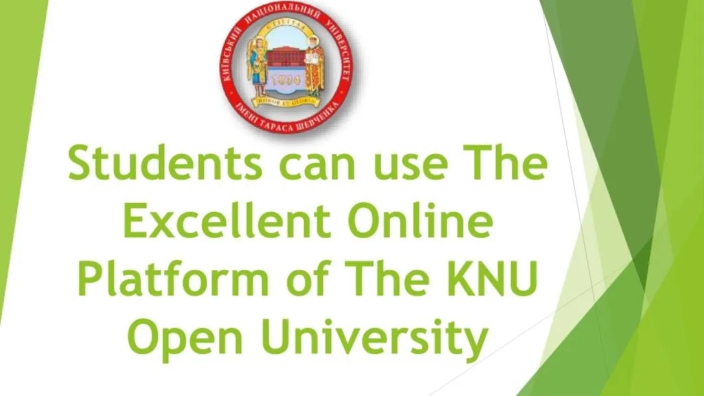 students can use the excellent online platform of the knu open university