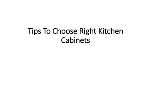 Tips To Choose Right Kitchen Cabinets