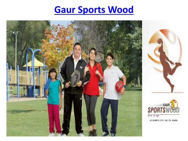 Gaur Sports wood low-density project