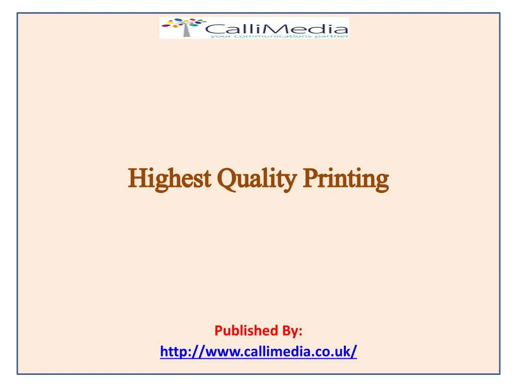 highest quality printing published by http www callimedia co uk