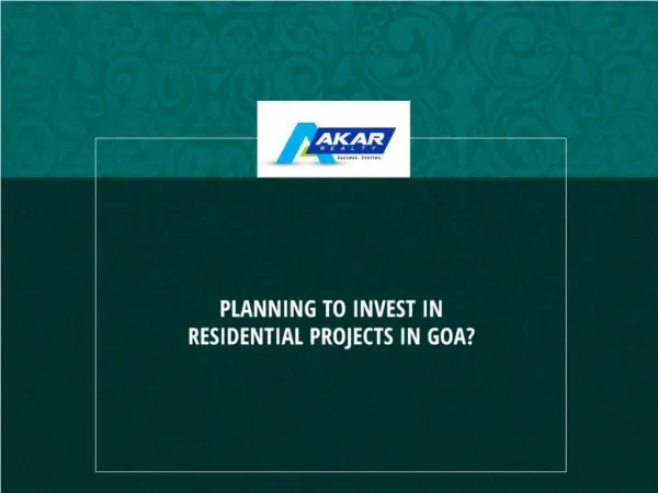 Planning to Invest in Residential Projects in Goa