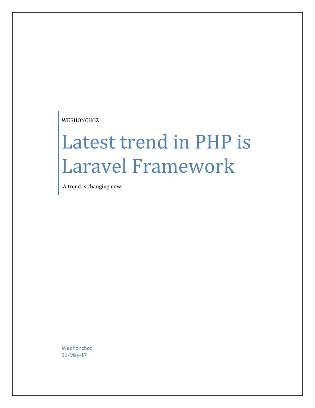 webhonchoz latest trend in php is laravel