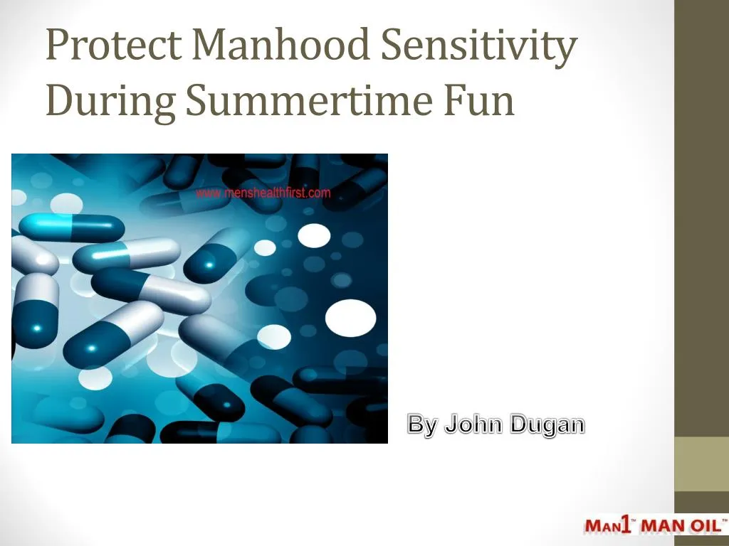 protect manhood sensitivity during summertime fun
