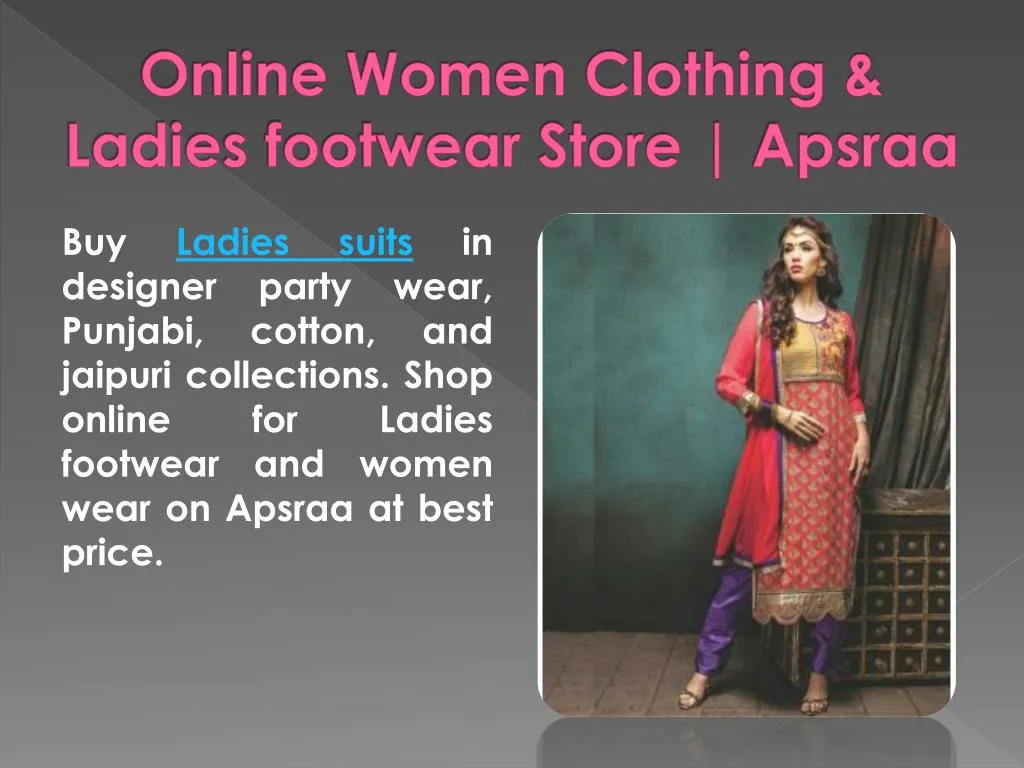 online women clothing ladies footwear store apsraa