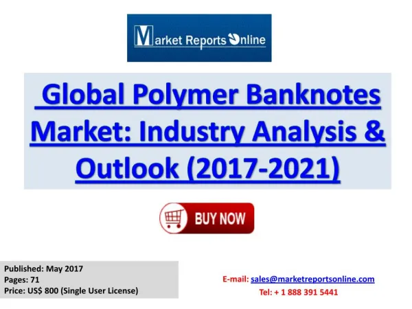 New Study on 2017 Global Polymer Banknotes Market Trends Analysis and Forecasts Report