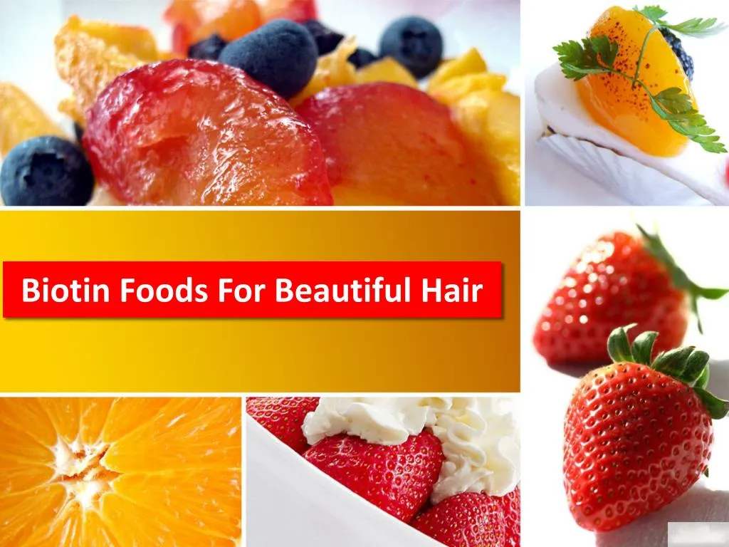 biotin foods for beautiful hair