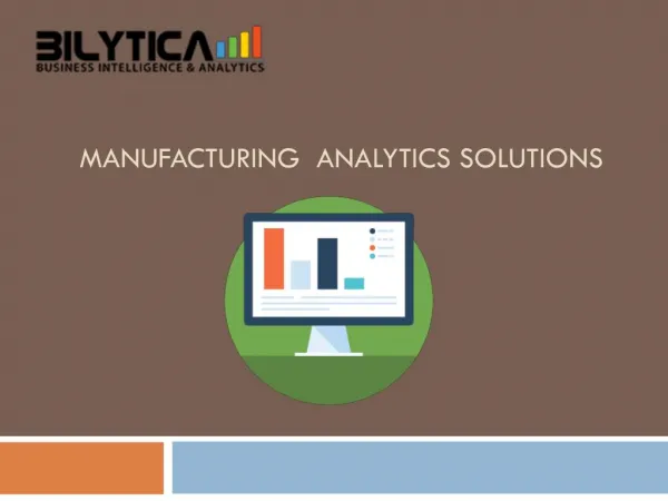 Get effective Manufacturing plan with Manufacturing Analytics Solutions