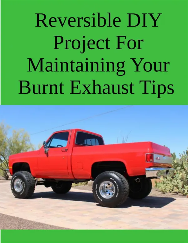 Reversible DIY Project For Maintaining Your Burnt Exhaust Tips