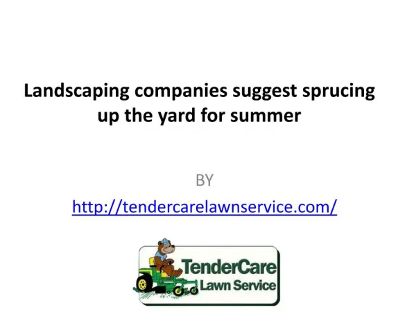 Landscaping companies suggest sprucing up the yard for summer