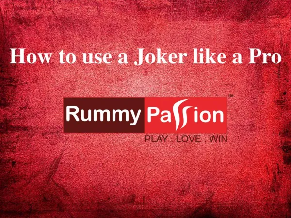How to use a Joker like a Pro - Rummy Passion
