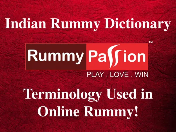 Indian Rummy Dictionary - Terminology Used in Online Rummy!