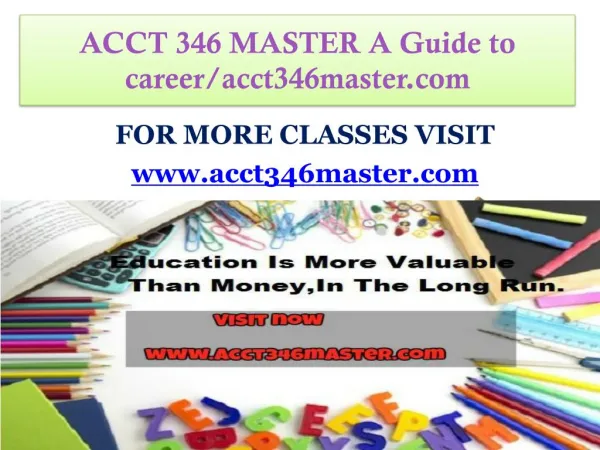 ACCT 346 MASTER A Guide to career/acct346master.com