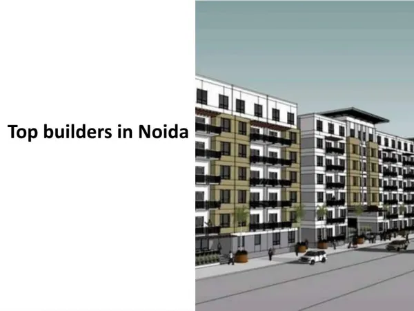 Top builders in Noida