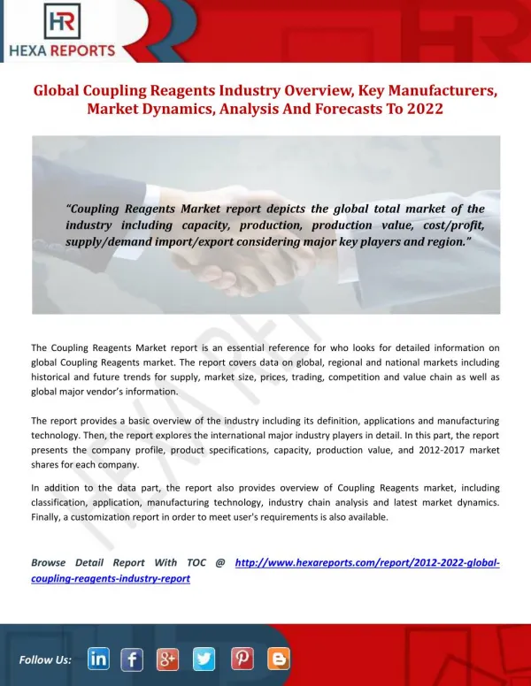 Global Coupling Reagents Industry Overview, Key Manufacturers, Market Dynamics, Analysis And Forecasts To 2022