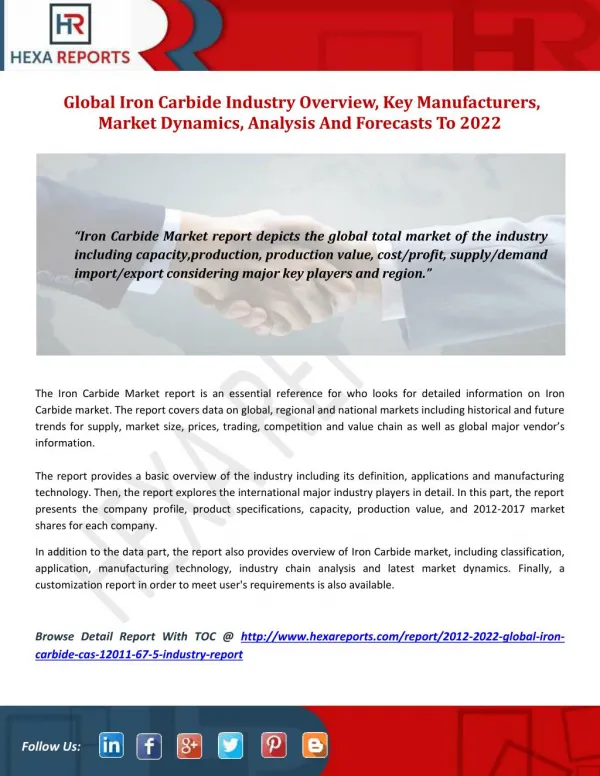 Global Iron Carbide Industry Overview, Key Manufacturers, Market Dynamics, Analysis And Forecasts To 2022