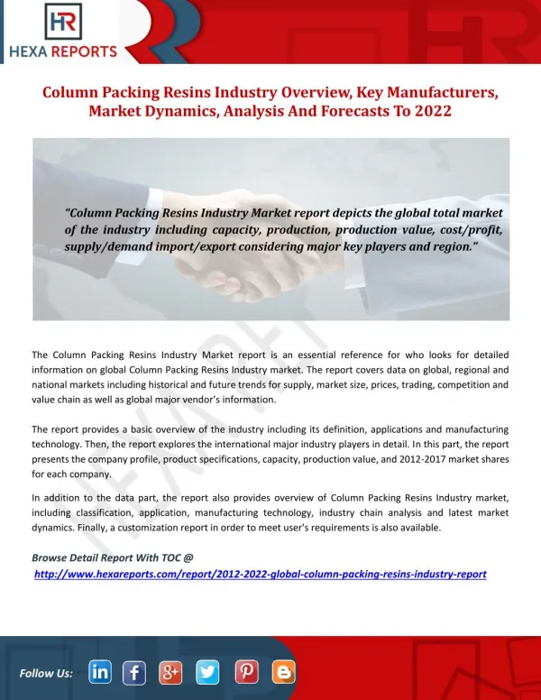 Column Packing Resins Industry Overview, Key Manufacturers, Market Dynamics, Analysis And Forecasts To 2022