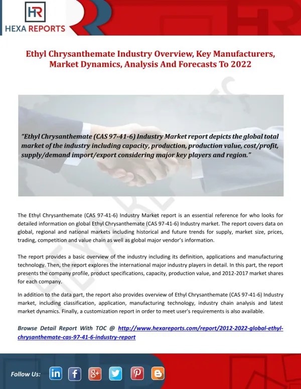 Ethyl Chrysanthemate Industry Overview, Key Manufacturers, Market Dynamics, Analysis And Forecasts To 2022