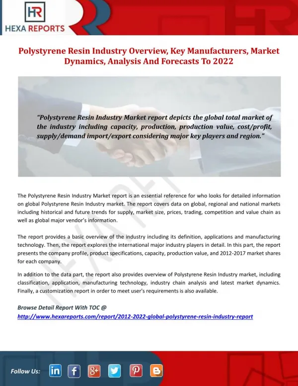 Polystyrene Resin Industry Overview, Key Manufacturers, Market Dynamics, Analysis And Forecasts To 2022