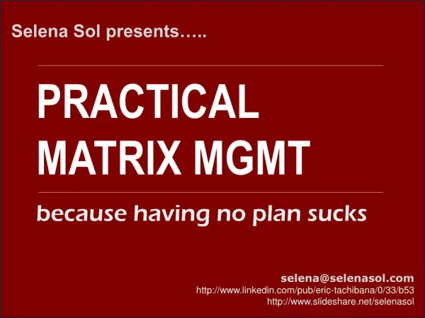 Practical Matrix Management