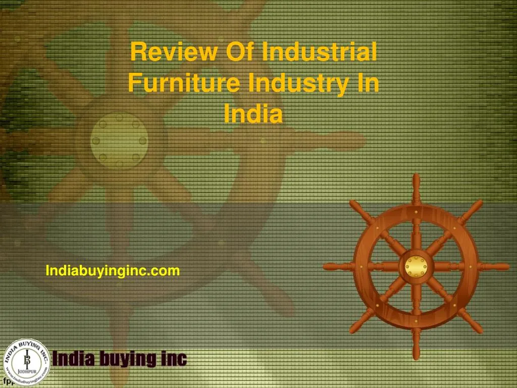 review of industrial furniture industry in india
