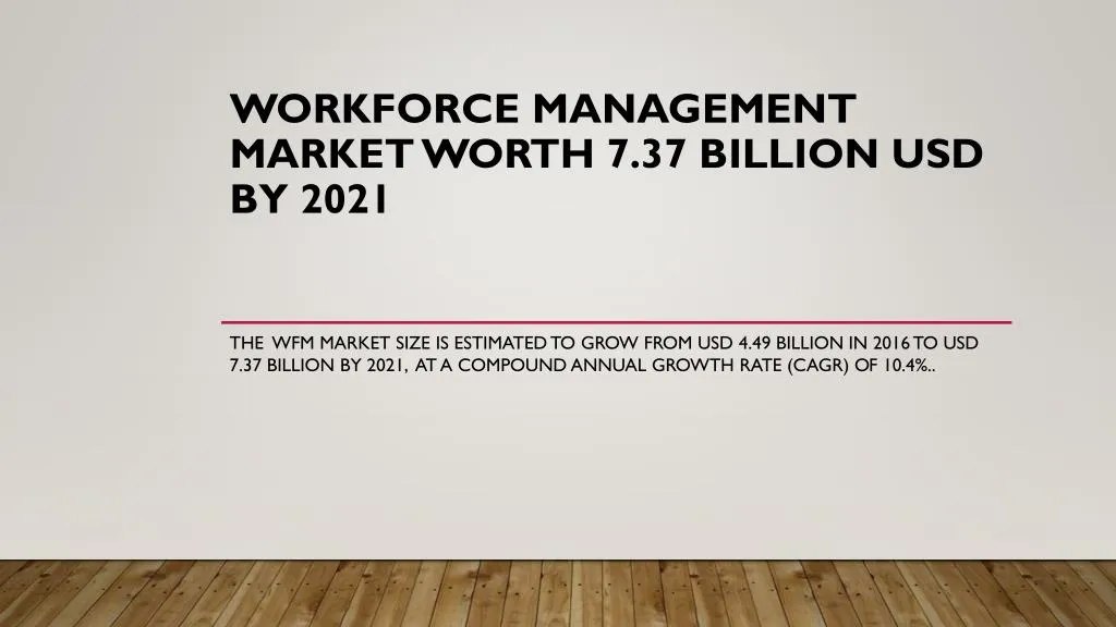workforce management market worth 7 37 billion usd by 2021