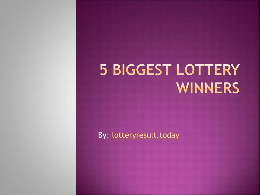 5 biggest lottery winners
