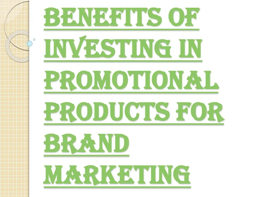 benefits of investing in promotional products for brand marketing