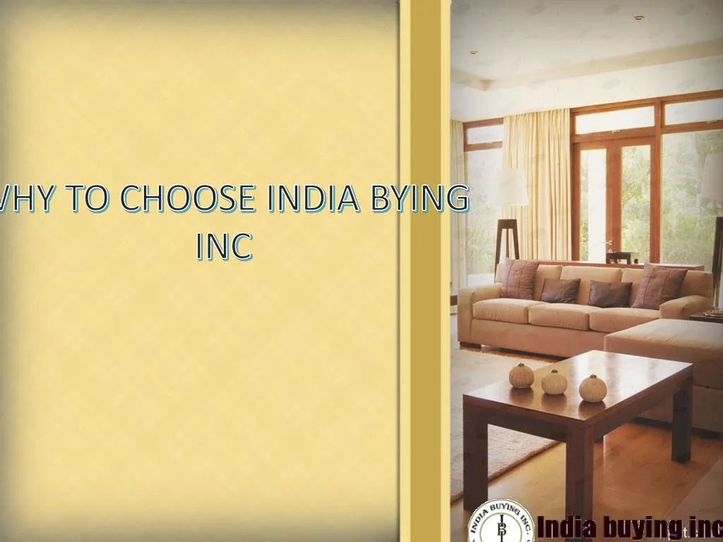 why to choose india bying inc